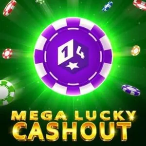 Mega Lucky Cashout