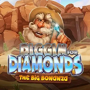 Diggin for Diamonds - The Big Bonanza